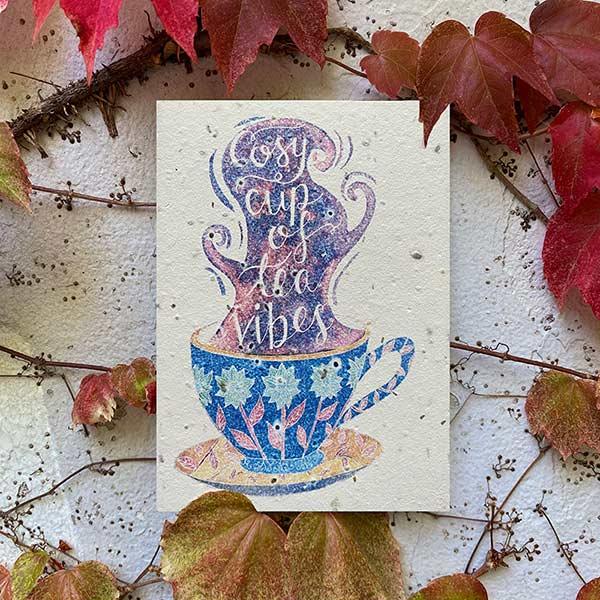 cosy tea vibes plantable card